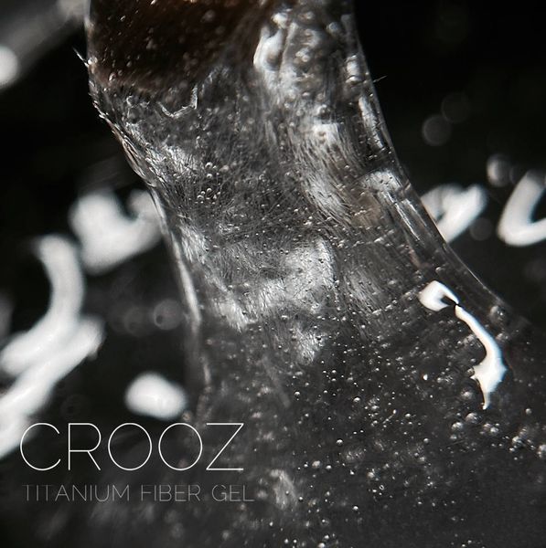 Гель з нейлоновими волокнами Crooz Titanium Fiber Gel, 10 г 1221 фото